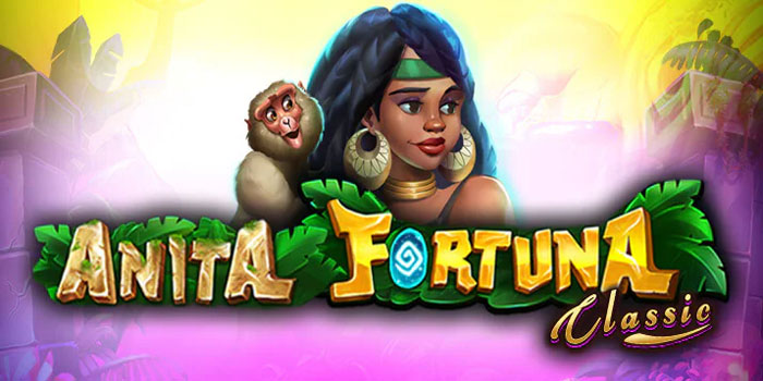 Situs Gacor Bermain Slot Anita Fortuna Auto Maxwin