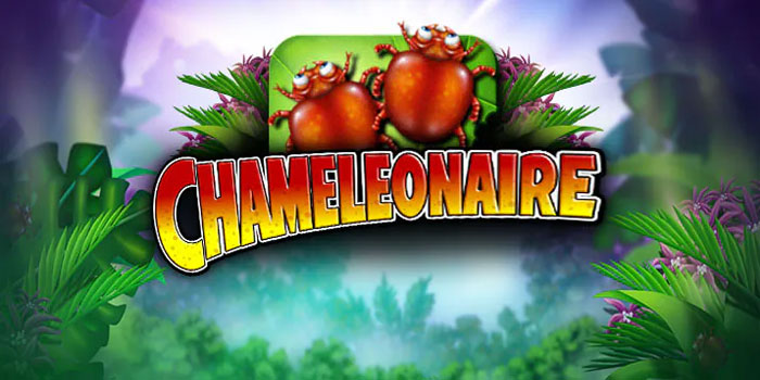 Tempatnya Para Sultan Bermain Slot Chameleonaire